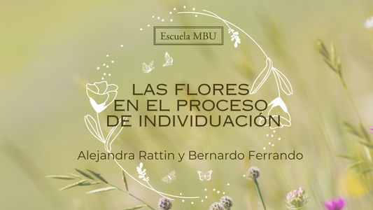 Las Flores MBU en el proceso de individuación